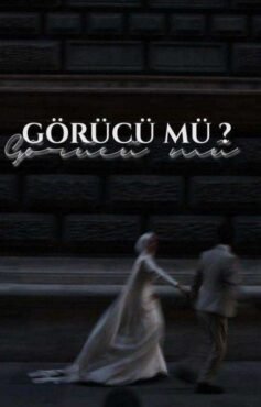 Görücü mü?