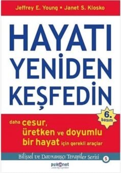 Hayatı Yeniden Keşfedin: Daha Cesur, Üretken ve Doyumlu Bir Hayat İçin Gerekli Araçlar