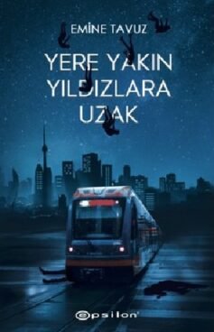 Yere Yakın Yıldızlara Uzak