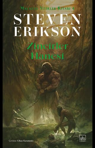 Malazan Yitikler Kitabı 4: Zincirler Hanesi