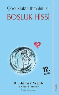 Boşluk Hissi – Çocuklukta İhmalin İzi