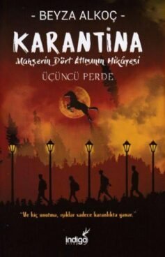 Karantina 3: Üçüncü Perde