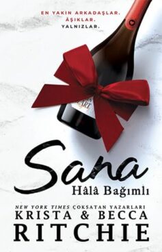 Sana Hâlâ Bağımlı